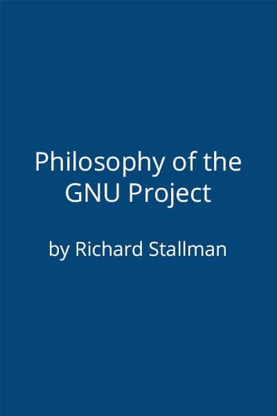 Philosophy of the GNU Project